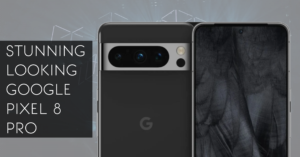 Read more about the article Unveiling the Google Pixel 8 Pro: The Ultimate Game-Changer